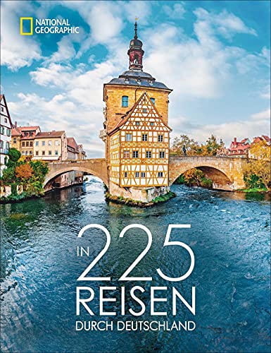 Reise-Bildband-In-225-Reisen-durch-Deutschland-Die-besten-Reise-und-Ausflugsziele-mit-Insider-Tipps-der-National-Geographic-Experten-0