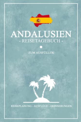 Andalusien-Reisetagebuch-zum-Ausfuellen-Kleines-Notizbuch-und-Reisebuch-Geschenk-Roadtrip-Andalusien-Wohnmobil-Wandern-Fahrrad-Camping-Reise-Tagebuch-Rundreise-Urlaub-Souvenir-Spanien-0