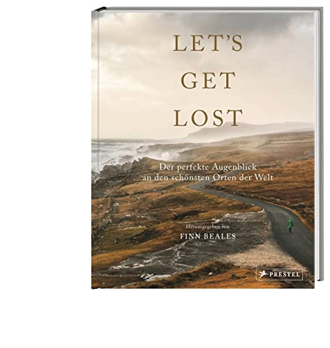 Lets-Get-Lost-Der-perfekte-Augenblick-an-den-schoensten-Orten-der-Welt-Ueber-250-spektakulaere-Bilder-der-20-erfolgreichsten-Instagram-Outdoor-Fotografen-0-12