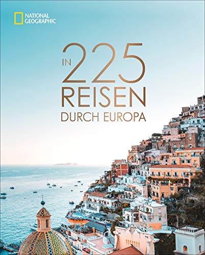 National-Geographic-Bildband-In-225-Reisen-durch-Europa-Die-besten-Reiseziele-von-Skandinavien-bis-Sizilien-mit-Insidertipps-und-Urlaubsinspirationen-fuer-jede-Region-und-jede-Saison-0