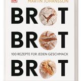 Brot-Brot-Brot-100-Rezepte-fuer-jeden-Geschmack-Von-Vollkornbrot-bis-Croissant-Baguette-Broetchen-Fladen-und-Knaeckebrot-0 Brot-Brot-Brot-100-Rezepte-fuer-jeden-Geschmack-Von-Vollkornbrot-bis-Croissant-Baguette-Broetchen-Fladen-und-Knaeckebrot-0